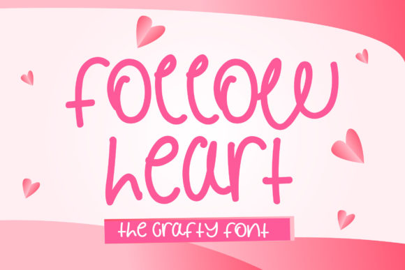 Discover the Charm of Follow Heart: A Perfect Script Font for Editorial Design