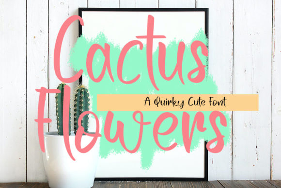Discovering Cactus Flowers: A Handwritten Font for Editorial Charm