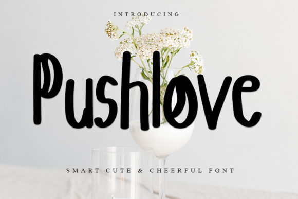 Pushlove: A Handwritten Font for Memorable Branding