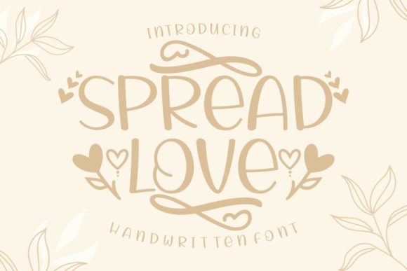 Spread Love: The Font for Memorable Campaign Designs