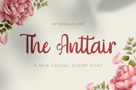 The Anttair: A Handwritten Font for Elegant Campaigns